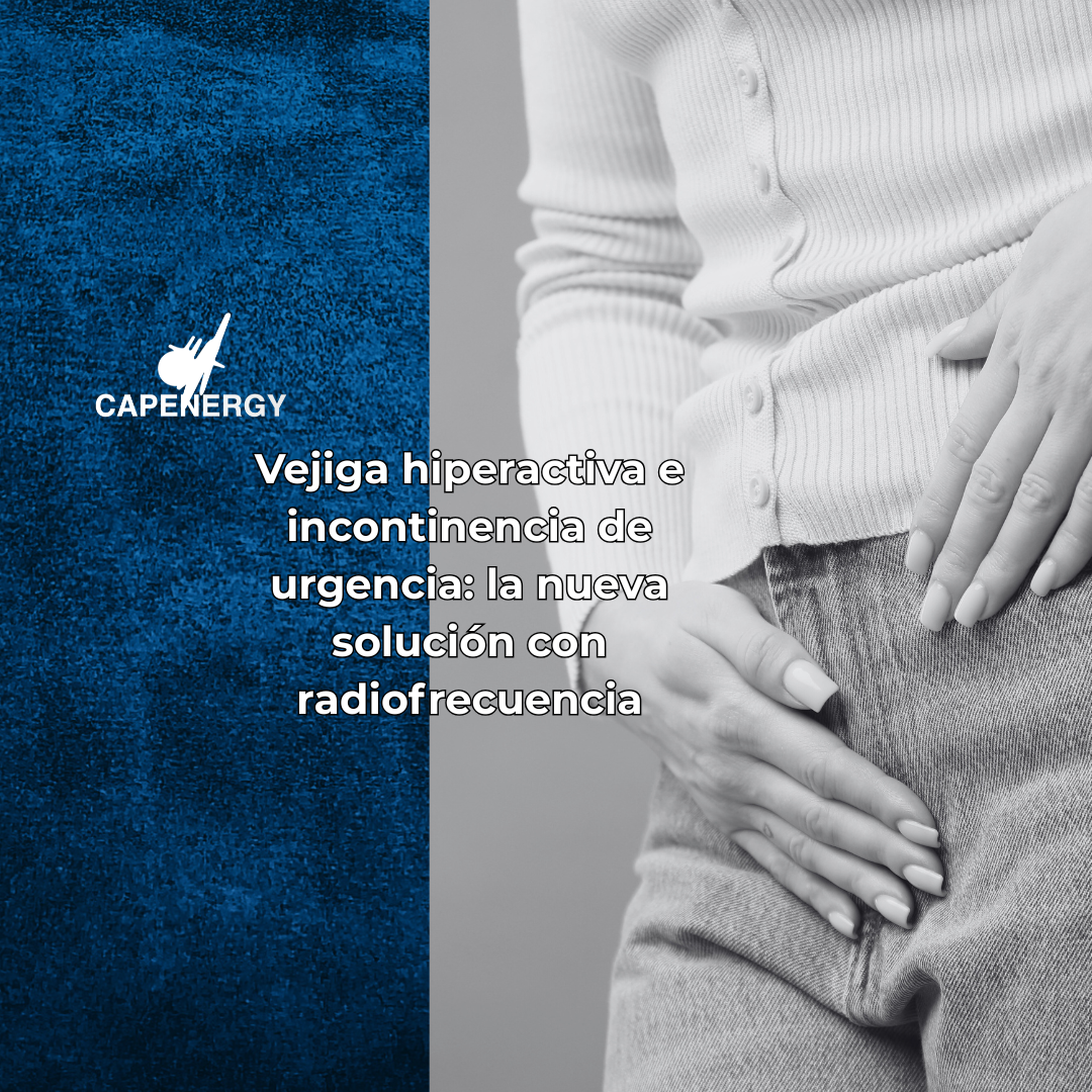 Menopausia y suelo pélvico: tratamiento con Capenergy